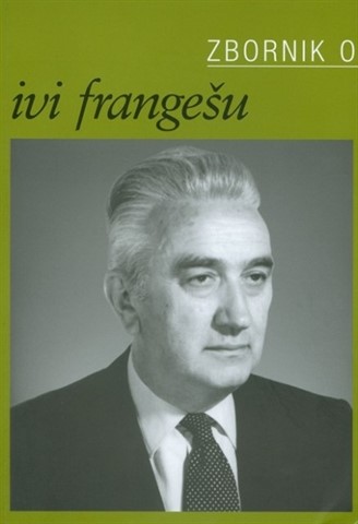 Predstavljanje ''Zbornika o Ivi Frangešu'' 